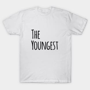 THE YOUNGEST T-Shirt